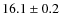 $16.1 \pm 0.2$