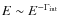 $E \sim E^{-\Gamma_{\rm int}}$