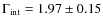 $\Gamma_{\rm int} = 1.97 \pm 0.15$