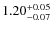 $1.20^{\rm +0.05}_{-0.07}$