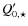 $Q'_{0,\star}$