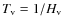 $T_{\rm v} = 1/H_{\rm v}$