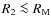 $R_2 \la R_{\rm M}$