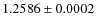 $1.2586\pm0.0002$