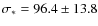$\sigma_* = 96.4 \pm 13.8$