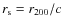 $r_{\rm s} = r_{200}/c$