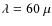 $\lambda = 60~\mu$