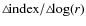 $\triangle\!\mbox{index}/\triangle\!{\rm log}(r)$