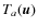 $T_a (\vec{u})$