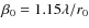 $\beta_0 = 1.15\lambda/r_0$