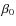 $\beta _0$