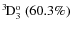 $\rm {}^{3}\hspace*{-.5mm}D_{3}^{{\rm o}}~(60.3\%)$