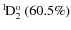 $\rm {}^{1}\hspace*{-.5mm}D_{2}^{{\rm o}}~(60.5\%)$