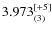 $3.973^{\rm [+5]}_{(3)}$
