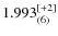 $1.993^{\rm [+2]}_{(6)}$