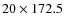 $20\times 172.5$