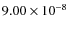 $9.00\times 10^{-8}$