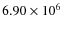 $6.90\times 10^6$