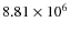 $8.81\times 10^6$