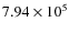 $7.94 \times 10^5$