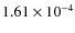 $1.61 \times 10^{-4}$