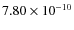 $7.80 \times 10^{-10}$