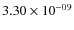 $3.30 \times 10^{-09}$