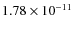 $1.78 \times 10^{-11}$