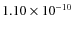 $1.10 \times 10^{-10}$