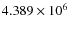 $4.389 \times 10^6$