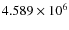 $4.589 \times 10^6$