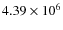 $4.39 \times 10^6$