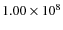 $1.00 \times 10^8$