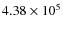 $4.38 \times 10^5$
