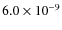 $6.0\times10^{-9}$
