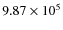 $9.87 \times 10^5$