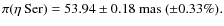 $\pi(\eta~ {\rm Ser}) = 53.94 \pm 0.18\ {\rm mas}\ (\pm 0.33\%).$