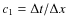 $c_1 = \Delta t / \Delta x$