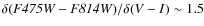 $\delta ({\it F475W-F814W})/\delta (V-I)\sim 1.5$