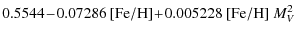$\displaystyle 0.5544 \!-\! 0.07286~{\rm [Fe/H]} \!+\! 0.005228~{\rm [Fe/H]}~M_V^2$