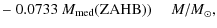 $\displaystyle -~ 0.0733~M_{\rm med}({\rm ZAHB}))~~~~~{M/M}_\odot,$