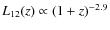 $L_{12}(z) \propto (1+z)^{-2.9}$