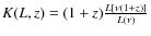 $K(L,z)= (1+z) {L[\nu (1+z)]\over L(\nu)} $