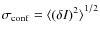 $\sigma_{\rm conf}={\langle(\delta I)^2\rangle}^{1/2}$