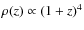 $\rho(z)\propto (1+z)^{4}$
