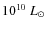 $10^{10}~L_\odot$