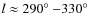 $l \approx 290\hbox{$^\circ$ }{-} 330\hbox{$^\circ$ }$