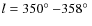 $l=350\hbox{$^\circ$ }{-} 358\hbox{$^\circ$ }$