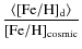 $\displaystyle\frac{\langle[{\rm Fe/H}]_{\rm d} \rangle}{[{\rm Fe/H}]_{\rm cosmic}}$