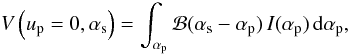 \begin{equation} \V{}\left(\up=0,\as\right) = \conv{\Bg{}}{\I{}}{\ap}{\as}, \end{equation}